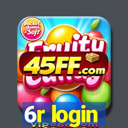 6r login